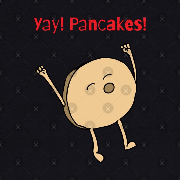 Yay! Pancakes! by Samskellybones